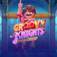 Groovy Knights Dream Drop
